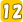 12